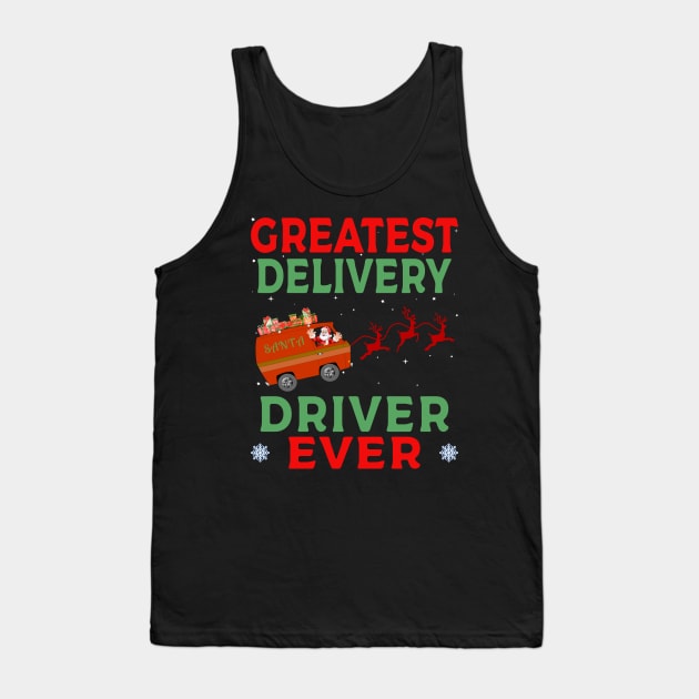 Greatest Delivery Driver Ever Tank Top by Blended Designs